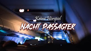 Nacht Passagier  Krimi Hörspiel [upl. by Rakabuba847]