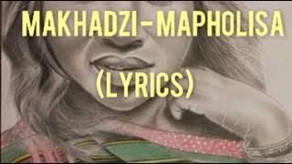 Makhadzi  Mapholisa Lyrics [upl. by Reffinej]