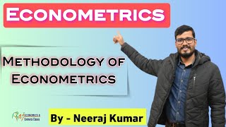 Methodology of Econometrics  Econometrics for UG and PG [upl. by Newby]