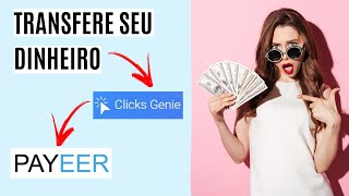 PAYEER TRANSFERE O SEU SALDO DO CLICKS GENIE PARA O PAYEER [upl. by Gerry]