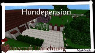 Minecraft  Hundepension  Einrichten in Minecraft [upl. by Llerahc287]