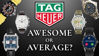 TAG Heuer Awesome or Average Why TAG Watches Are Divisive [upl. by Narej502]