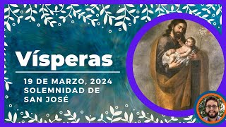 🔥 VISPERAS DEL DIA DE HOY 19 de Marzo de 2024  Oración de la Tarde 🙏 LITURGIA DE LAS HORAS [upl. by Tammara]