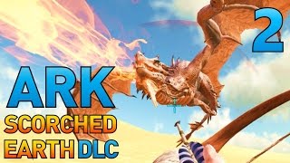 2 FIRE WYVERNS EXPLORATION AND STORM CHASING ARK Scorched Earth Survival Multiplayer [upl. by Samp689]