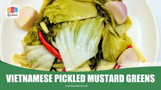 Vietnamese Pickled Mustard Greens Recipe  Dưa Chua [upl. by Aleehs244]