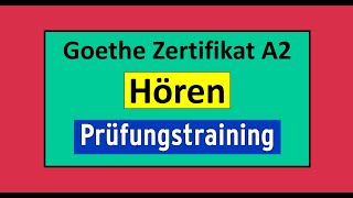 Goethe Zertifikat A2 Hören Modelltest mit Lösung am Ende  Vid  199 [upl. by Enaxor]