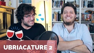 UBRIACATURE pt2  Vita Buttata con Claudio di Biagio [upl. by Enyahc346]