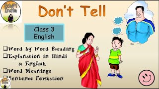 Dont Tell Explanation in Hindi amp English Word Meanings Sentence Formation Class 3 English [upl. by Molini821]