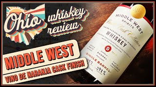 Middle West Spirits Vino de Naranja Finished Whiskey  OHIO WHISKEY REVIEW [upl. by Geoffry254]