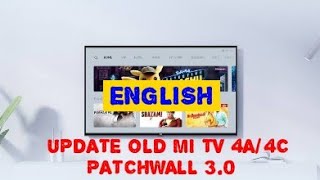 Update old MI TV 4AAC  PATCHWALL 311  ENGLISH [upl. by Atirihs443]