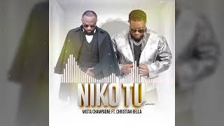 Mista champagne Ft Christian Bella  NIKO TU Remix  Official audio [upl. by Nide569]