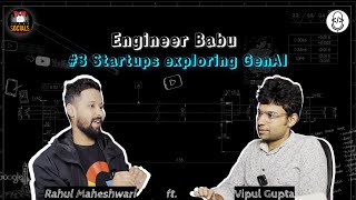 Rahul Maheshwari x Vipul Gupta  Engineer Babu Startups exploring GenAI  MiniPod Ep 03 [upl. by Eical]