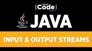 Java Tutorial For Beginners  Input amp Output Streams In Java  IO Streams In Java  SimpliCode [upl. by Ellord]