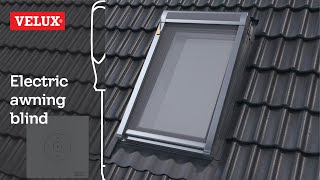 VELUX  How to install and operate an electric awning blind [upl. by Nuyh]