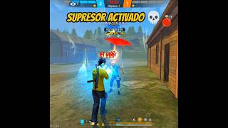 SUPRESOR ACTIVADO 💀 freefire [upl. by Jessamine]