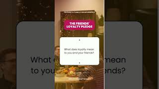 The Friends Loyalty Pledge 🤝 What does loyalty mean to you and your friends Celebrate the unbre [upl. by Sandro594]