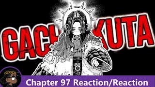 SUCH AN INSANE CHAPTER Gachiakuta Chapter 97 Reaction  悠 [upl. by Akcirred]