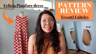 PATTERN REVIEW  Felicia Pinafore Dress  Tessuti Fabrics [upl. by Jodee]