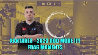 XANTARES 2023 GOD MODE I BEST MOMENTS [upl. by Lind]