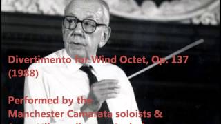 Malcolm Arnold Divertimento for Wind Octet Op 137 1988 [upl. by Omari]