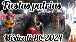 Fiestas Patrias Mexicali bc 2024 [upl. by Arramahs663]