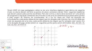 ENEM 2018  GEOMETRIA ANALÍTICA  Um jogo pedagógico utilizase de uma interface algébricogeomé [upl. by Arawaj]