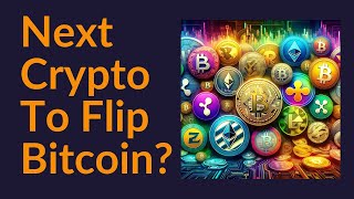 Next Crypto To Flip Bitcoin [upl. by Hsilgne]