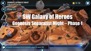 SWGoH Geonosis Separatist Might – Phase 1 walkthrough [upl. by Ellehcit356]