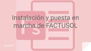 Cómo descargar e INSTALAR el SOFTWARE de FACTURACIÓN FACTUSOL  Juan Armada [upl. by Ellard]