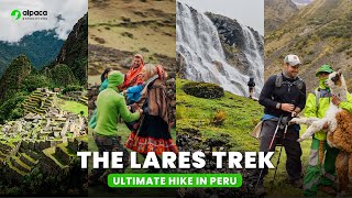 Heading to Machu Picchu Lares Trek 3 Nights and 4 Days [upl. by Leonsis]