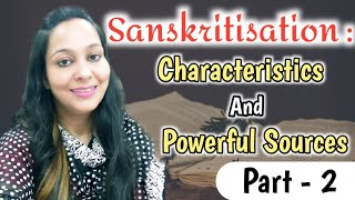 Sanskritisation Characteristics and Powerful Sources by Swats Passion [upl. by Yeldud607]