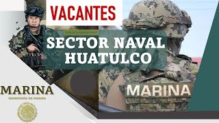 🏅 CONVOCATORIA Marina SEMAR 2022 🚨 Nuevas VACANTES En Huatulco Oaxaca ✅ [upl. by Proudfoot]