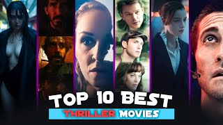 Top 10 Best Thriller Movies  Hollywood Must Watch Thriller Movies  TOP MOVIES [upl. by Richter]