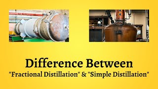 Difference Between Fractional Distillation and Simple Distillation  Navigating the Complexities [upl. by Idnerb]