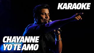 Chayanne  Yo Te Amo Versión Karaoke [upl. by Centonze]