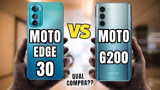 MOTO EDGE 30 5G VS MOTO G200 5G COMPARATIVO QUAL COMPRAR  📱 canaldwn [upl. by Lerual358]