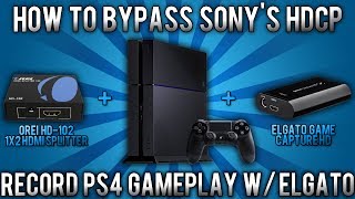 HOW TO RECORD PS4PS3 GAMEPLAY W ELGATO HDCP BYPASS TUTORIAL [upl. by Delano]