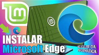 Como INSTALAR o Edge no Linux Mint  SEM COMANDOS [upl. by Diandra]