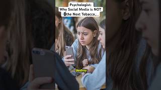 Psychologist Why Social Media is NOT the Next Tobacco 🚬📲 [upl. by Darsey]