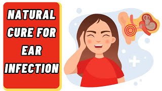 How To Cure Ear Infections  Ear Infection Treatment At Home  Remedies for Ear Infection Pain [upl. by Goldshell951]