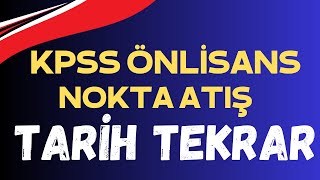 NOKTA ATIŞ İnkılap Tarihi Genel Tekrar  KPSS Önlisans 2024 kpss kpss2024 [upl. by Audy1]