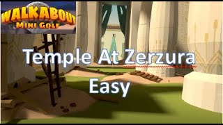 Walkabout Mini Golf  Temple At Zerzura EASY Play Around [upl. by Ingrim717]