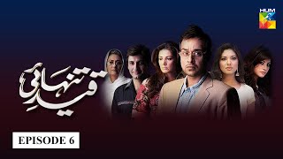 Qaid e Tanhai  Episode 6  HUM TV  Drama [upl. by Bouton]