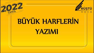 54 Yazım Kuralları  Büyük Harflerin Yazımı  RÜŞTÜ HOCA [upl. by Aimahs]