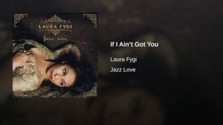 Laura Fygi  If I Ain’t Got You [upl. by Gabrielson436]