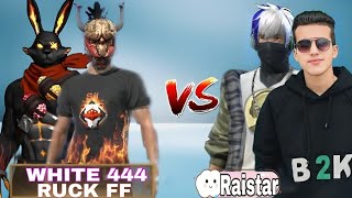 B2k Raistar VS WHITE 444 RUOK FF 2 VS 2 Castom battle । Free Fire । Najmul Gaming [upl. by Atnuahsal]