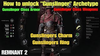 Remnant 2 How to unlock Gunslinger Archetype Ring and Charm Mud tooth stories [upl. by Irodim]