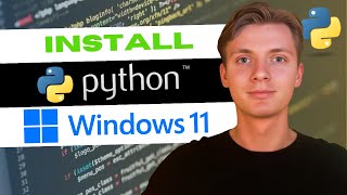 How to install Python on Windows 11  Step by Step Guide for Beginners [upl. by Eelyme]