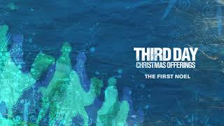 Third Day  The First Noel Official Audio [upl. by Eahsel]