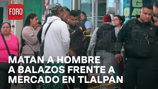 Hombre recibe lluvia de plomo y queda tendido frente a mercado en Tlalpan  Las Noticias [upl. by Judenberg]